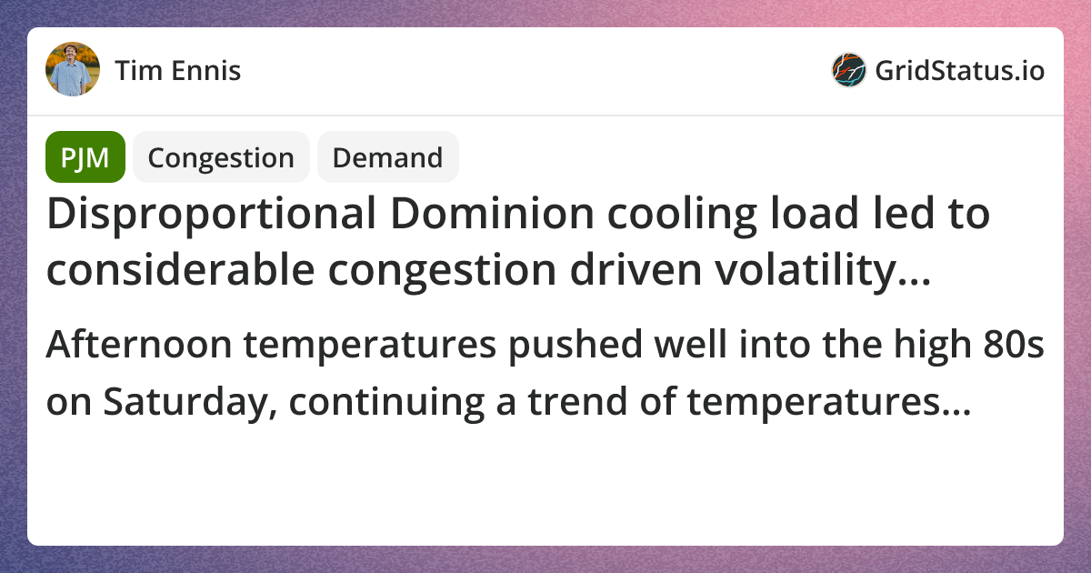 Disproportional Dominion cooling load led to considerable congestion driven