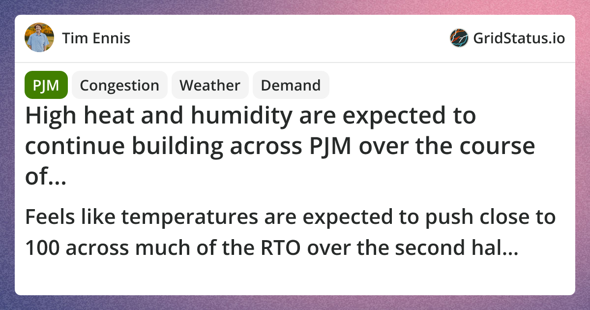 High heat and humidity are expected to continue building across PJM ...