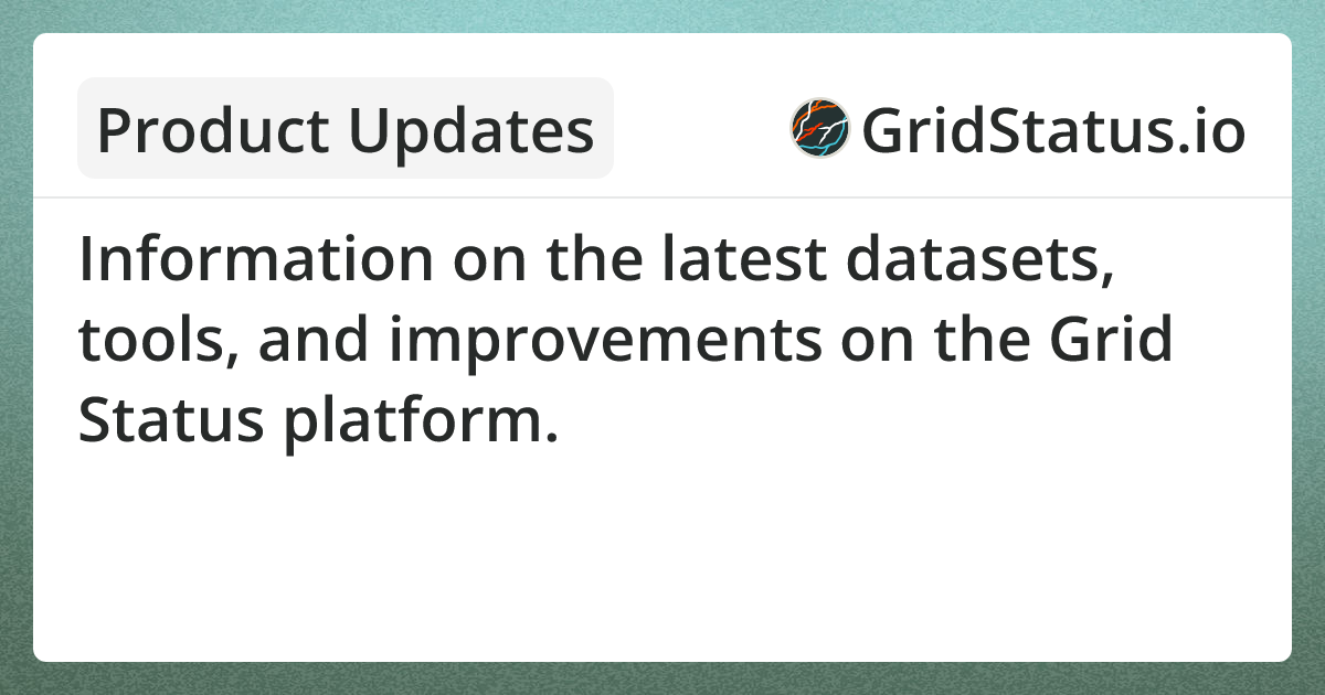 Insights - Product Updates | Grid Status